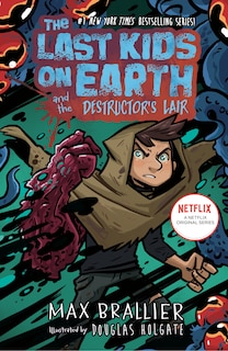 Front cover_The Last Kids on Earth and the Destructor's Lair