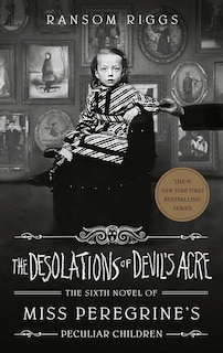 The Desolations of Devil's Acre: Signed Edition