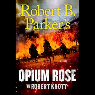 Couverture_Robert B. Parker's Opium Rose