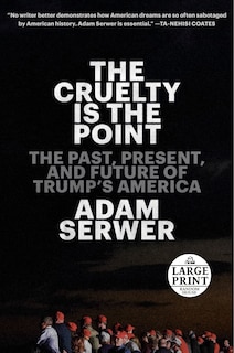 Couverture_The Cruelty Is The Point