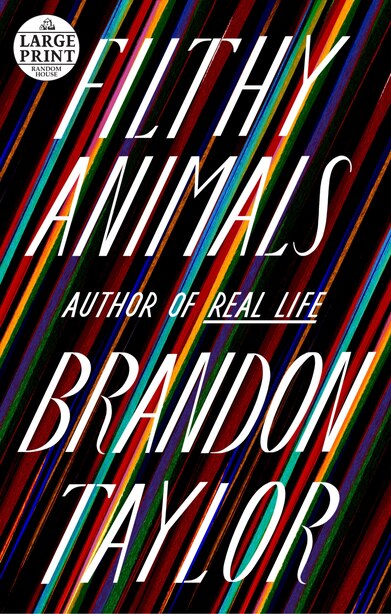 Filthy Animals by Brandon Taylor
