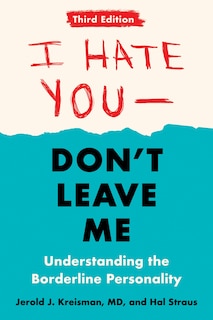 Front cover_I Hate You--don't Leave Me: Third Edition