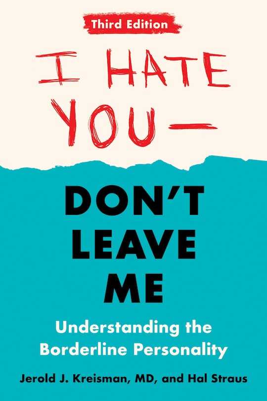 Front cover_I Hate You--don't Leave Me: Third Edition