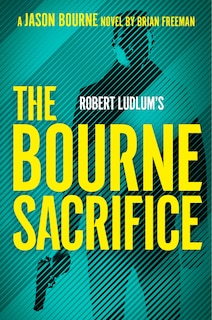 Front cover_ROBERT LUDLUMS THE BOURNE SACRIFICE