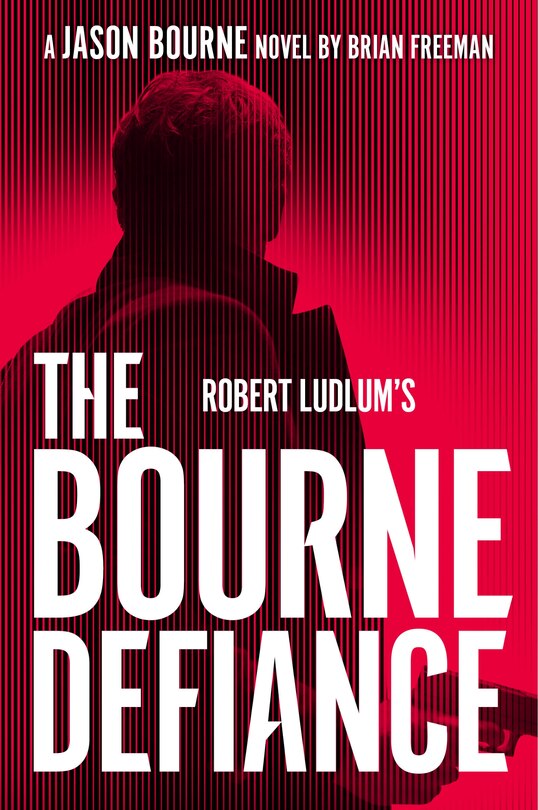 Front cover_Robert Ludlum's The Bourne Defiance