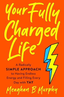 Front cover_Your Fully Charged Life