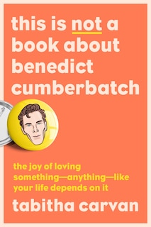 Couverture_This Is Not A Book About Benedict Cumberbatch