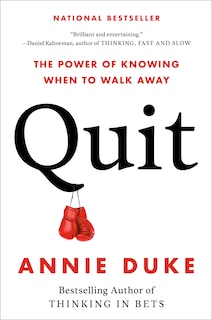 Quit: The Power Of Knowing When To Walk Away