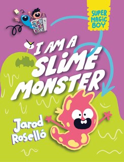 Front cover_Super Magic Boy: I Am a Slime Monster