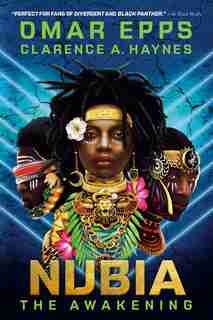 Nubia: The Awakening by Omar Epps