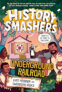 Front cover_History Smashers: The Underground Railroad