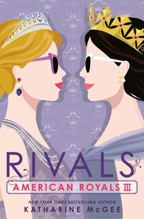 Front cover_American Royals Iii: Rivals