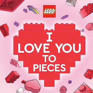 Front cover_I Love You To Pieces (lego)