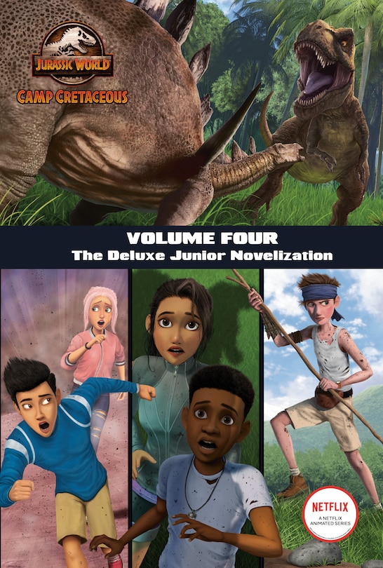 Front cover_Camp Cretaceous, Volume Four: The Deluxe Junior Novelization (jurassic World:  Camp Cretaceous)