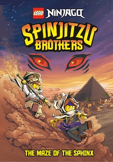 Front cover_Spinjitzu Brothers #3: The Maze Of The Sphinx (lego Ninjago)