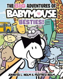 Front cover_The BIG Adventures of Babymouse: Besties! (Book 2)