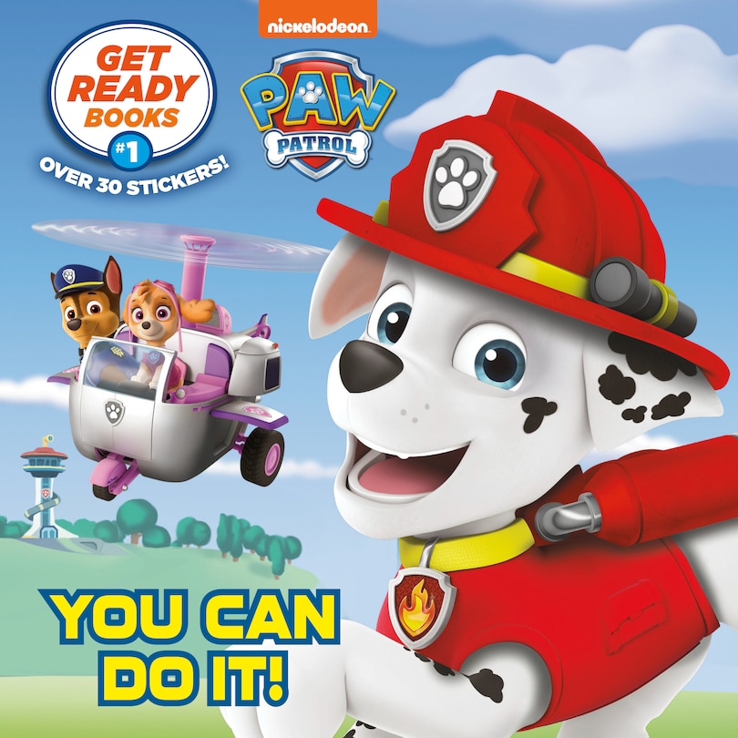 Front cover_Get Ready Books #1: You Can Do It! (paw Patrol)