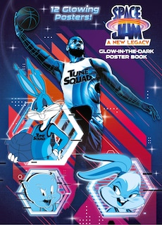 Front cover_Space Jam: A New Legacy: Glow-in-the-dark Poster Book (space Jam: A New Legacy)