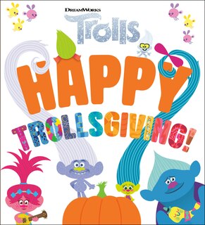 Front cover_Happy Trollsgiving! (dreamworks Trolls)