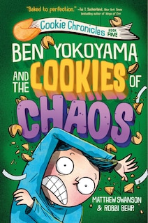 Front cover_Ben Yokoyama and the Cookies of Chaos