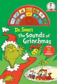 Front cover_Dr. Seuss's The Sounds of Grinchmas with 12 Silly Sounds!