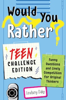 Front cover_Would You Rather? Teen Challenge Edition