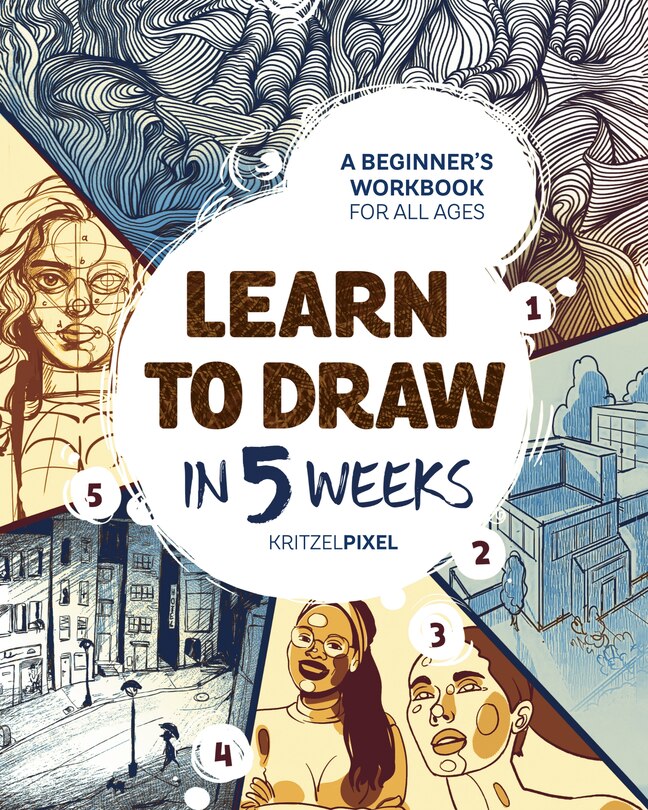 Front cover_Learn to Draw in 5 Weeks