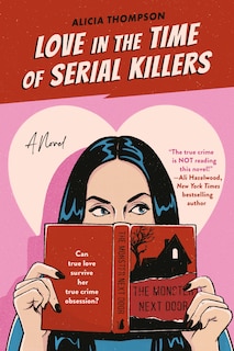 Front cover_Love In The Time Of Serial Killers