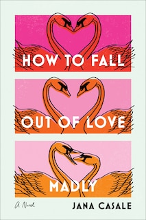 Front cover_How To Fall Out Of Love Madly