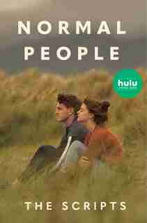 Normal People: The Scripts: The Scripts de Sally Rooney