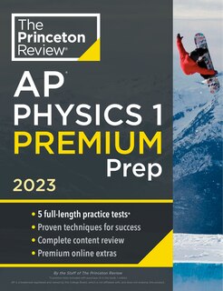 Front cover_Princeton Review AP Physics 1 Premium Prep, 2023