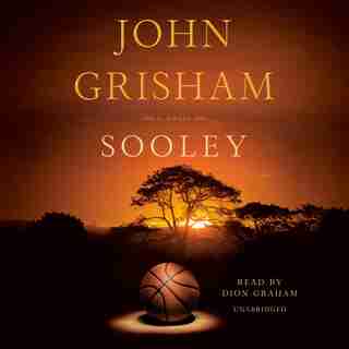 Sooley: A Novel by John Grisham