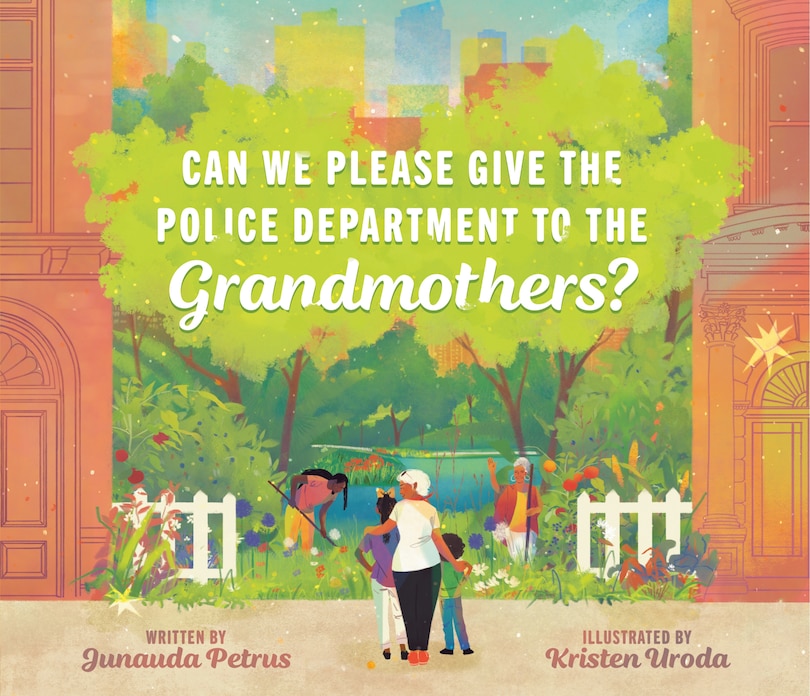 Couverture_Can We Please Give the Police Department to the Grandmothers?