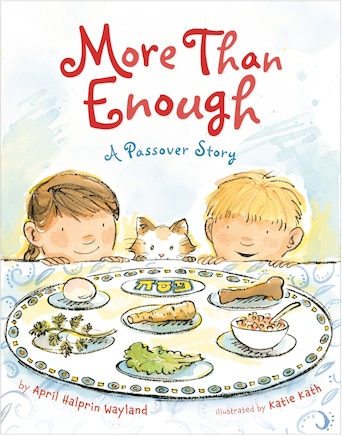 More Than Enough: A Passover Story