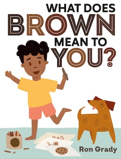 Front cover_What Does Brown Mean To You?