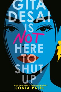 Front cover_Gita Desai Is Not Here to Shut Up