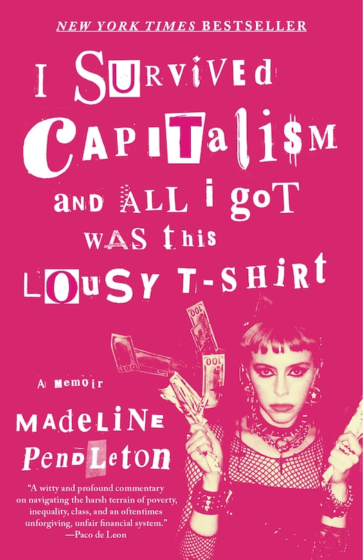 Front cover_I Survived Capitalism and All I Got Was This Lousy T-Shirt
