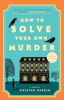 Front cover_How to Solve Your Own Murder