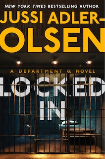 Locked In: A Department Q Novel