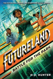 Couverture_Futureland: Battle for the Park