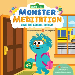 Couverture_Time For School, Rosita!: Sesame Street Monster Meditation In Collaboration With Headspace