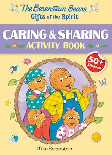 Couverture_The Berenstain Bears Gifts of the Spirit Caring & Sharing Activity Book (Berenstain Bears)