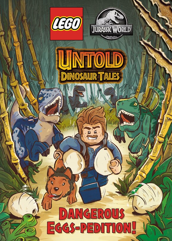 Couverture_Untold Dinosaur Tales #1: Dangerous Eggs-pedition! (lego Jurassic World)