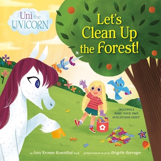 Couverture_Uni the Unicorn: Let's Clean Up the Forest!