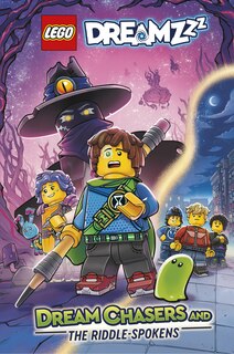 Front cover_LEGO® DREAMZzz: Dream Chasers and the Riddle-Spokens