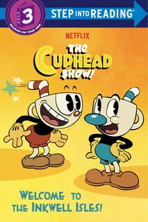Front cover_Welcome To The Inkwell Isles! (the Cuphead Show!)