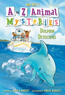 Front cover_A to Z Animal Mysteries #4: Dolphin Detectives