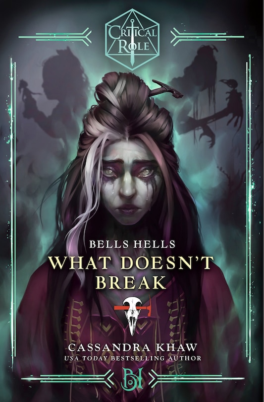Front cover_Critical Role: Bells Hells--What Doesn't Break