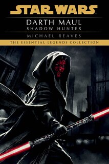 Couverture_Shadow Hunter: Star Wars Legends (darth Maul)