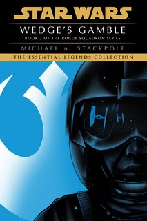 Couverture_Wedge's Gamble: Star Wars Legends (rogue Squadron)